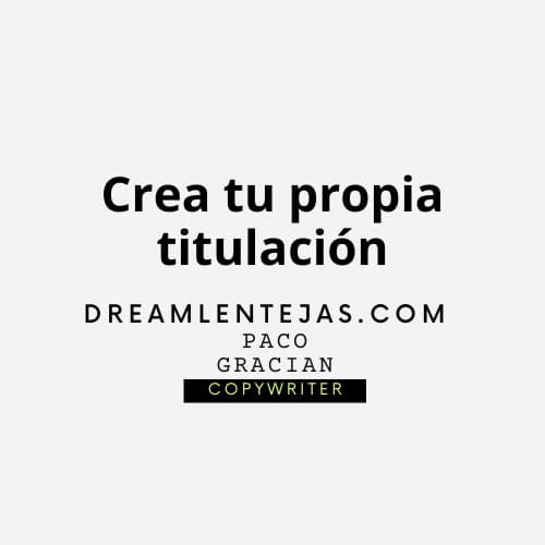 Crea tu propia titulación