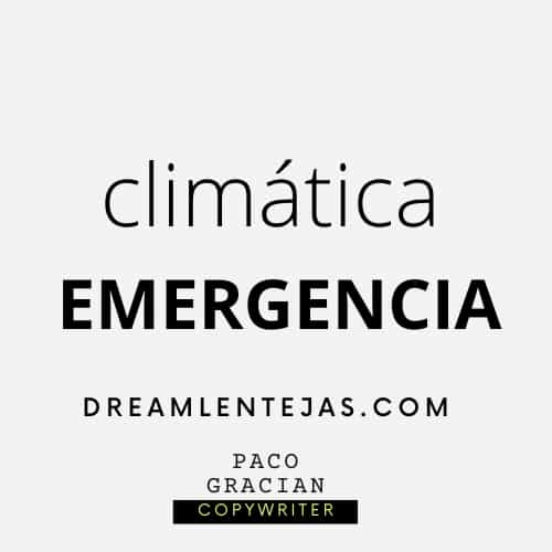 La emergencia climática es la leche